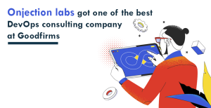 Onjection labs got one of the best DevOps consulting company at Goodfirms